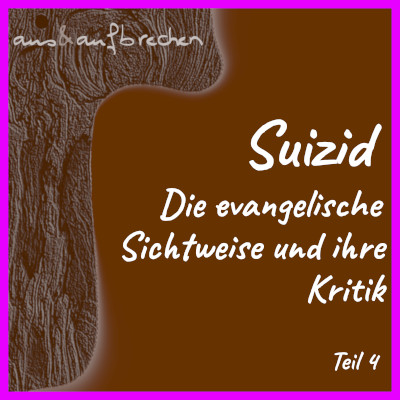 Suizid: die evangelische Sichtweise und ihre Kritik