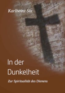 Buchdeckel In der Dunkelheit. Spiritualität des Dienens