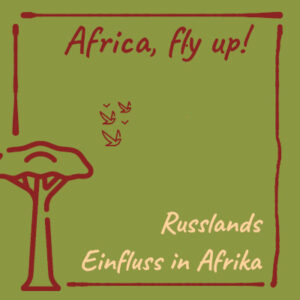 Bild: Russlands Einfluss in Afrika