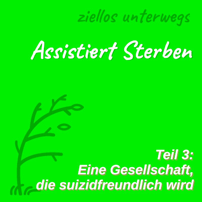 Bild: Eine Gesellschaft, die suizidfreundlich wird
