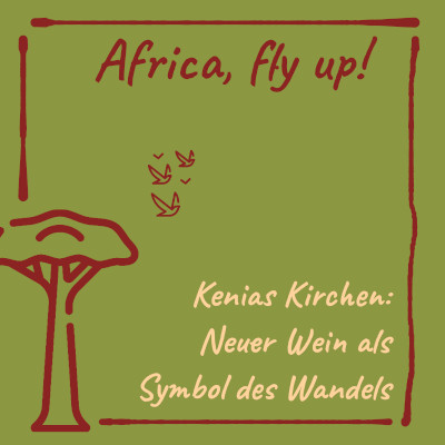 Bild: Kenias Kirche: Neuer Wein als Symbol des Wandels