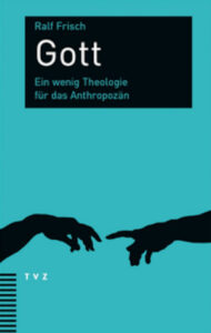 Bild: Ralf Frisch, Gott