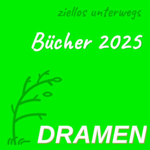 Bücher 2025 - Dramen