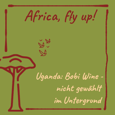 Bild: Uganda: Bobi Wine - nicht gewählt im Untergrund