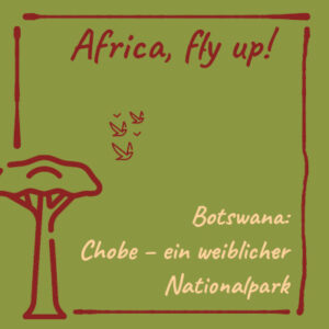 Bild: Botswana: Chobe – ein weiblicher Nationalpark