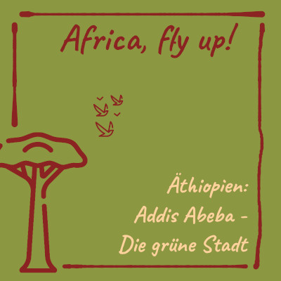 Bild: Äthiopien: Addis Abeba - Die grüne Stadt